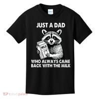Just A Dad Who Always Came Back With The Milk FatherS Day Kids T-Shirt thumb 0