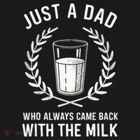 Just A Dad Who Always Came Back With The Milk Coaster thumb 2
