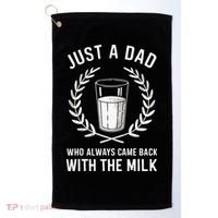 Just A Dad Who Always Came Back With The Milk Golf Towel thumb 0