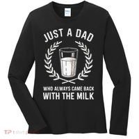 Just A Dad Who Always Came Back With The Milk Women's Long Sleeve Shirt thumb 0