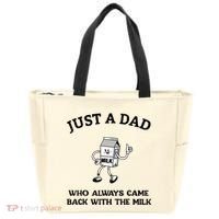 Just A Dad Who Always Came Back With The Milk FatherS Day Tote Bag thumb 0