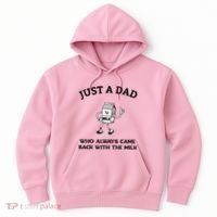 Just A Dad Who Always Came Back With The Milk FatherS Day Hoodie thumb 0