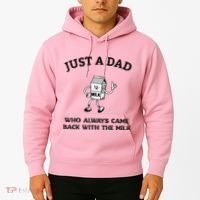 Just A Dad Who Always Came Back With The Milk FatherS Day Hoodie thumb 2