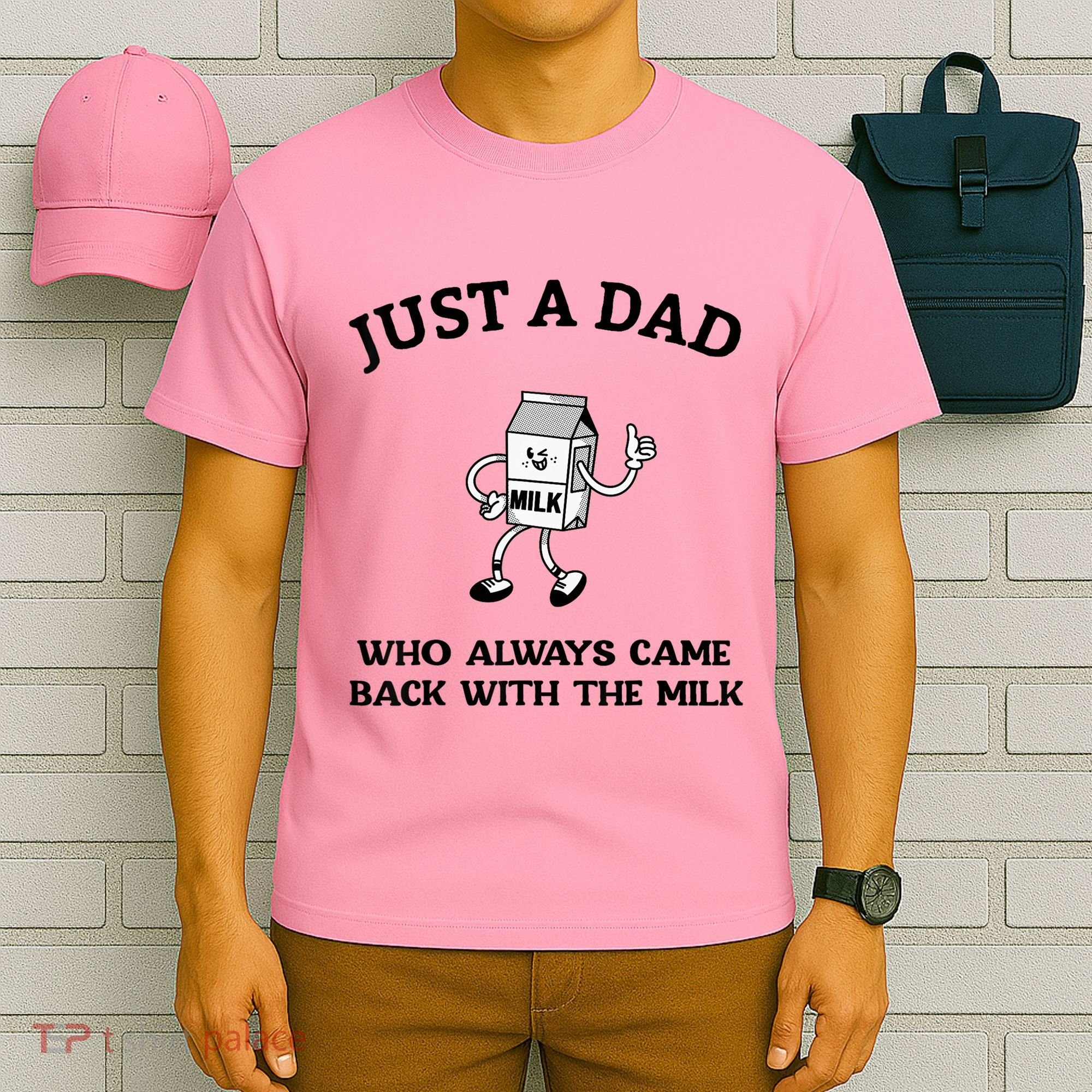 Just A Dad Who Always Came Back With The Milk FatherS Day T-Shirt