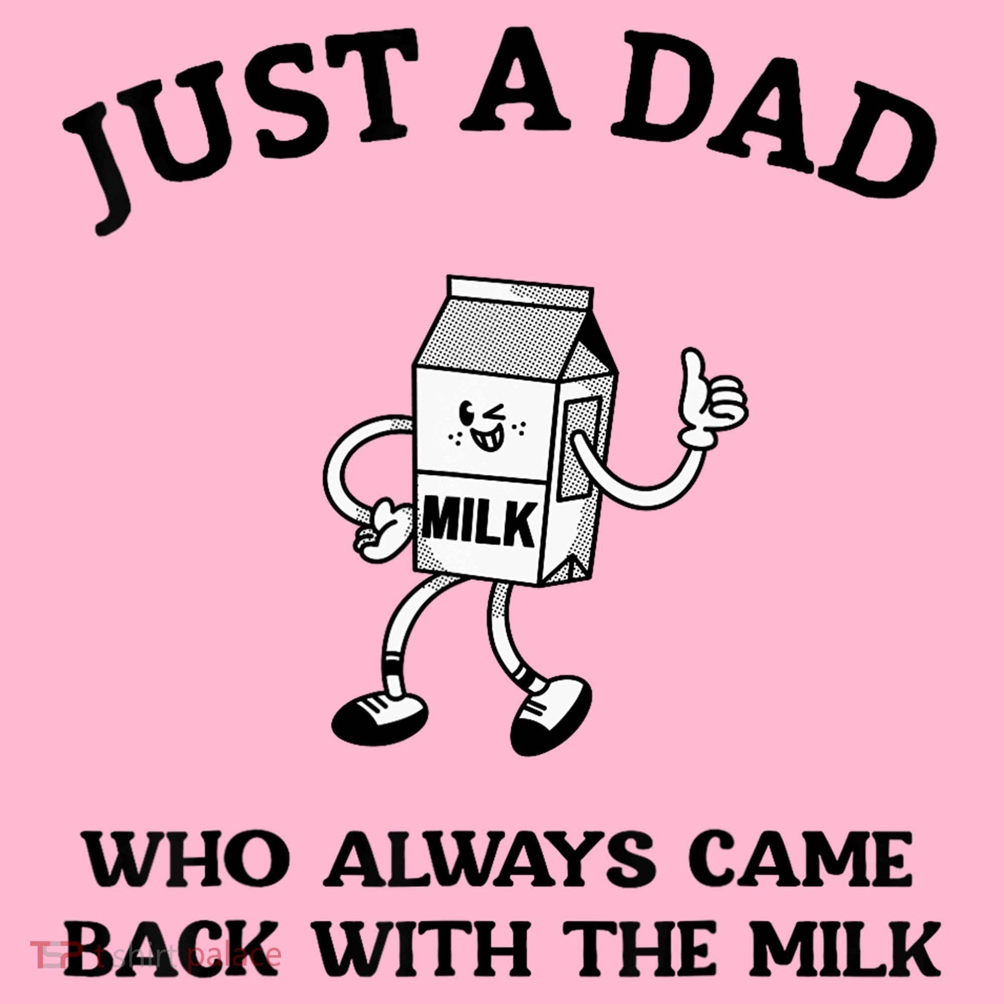 Just A Dad Who Always Came Back With The Milk FatherS Day Coaster