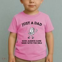 Just A Dad Who Always Came Back With The Milk FatherS Day Toddler T-Shirt thumb 2