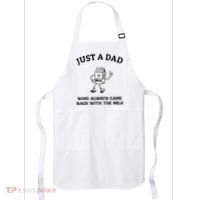 Just A Dad Who Always Came Back With The Milk FatherS Day Apron thumb 0