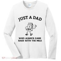 Just A Dad Who Always Came Back With The Milk FatherS Day Women's Long Sleeve Shirt thumb 0