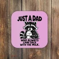 Just A Dad Who Always Came Back With The Milk Funny Dad Joke Coaster thumb 0