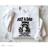 Just A Dad Who Always Came Back With The Milk Funny Dad Joke Sweatshirt thumb 2