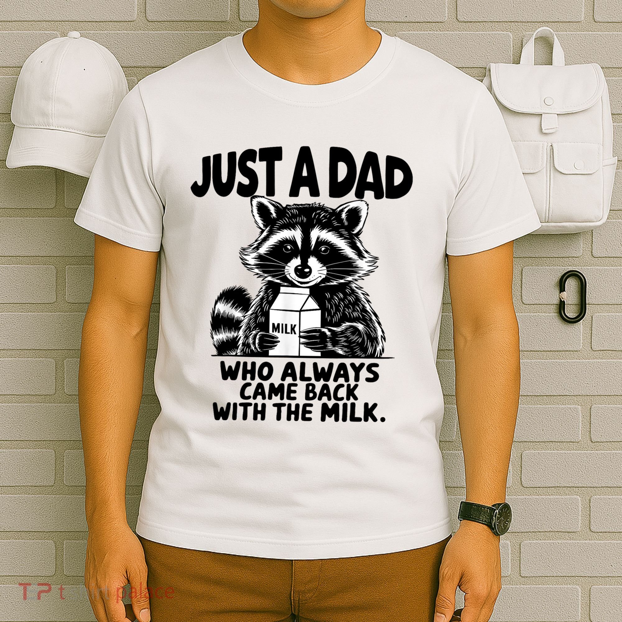 Just A Dad Who Always Came Back With The Milk Funny Dad Joke T-Shirt