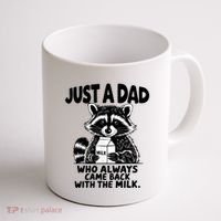 Just A Dad Who Always Came Back With The Milk Funny Dad Joke Coffee Mug thumb 1