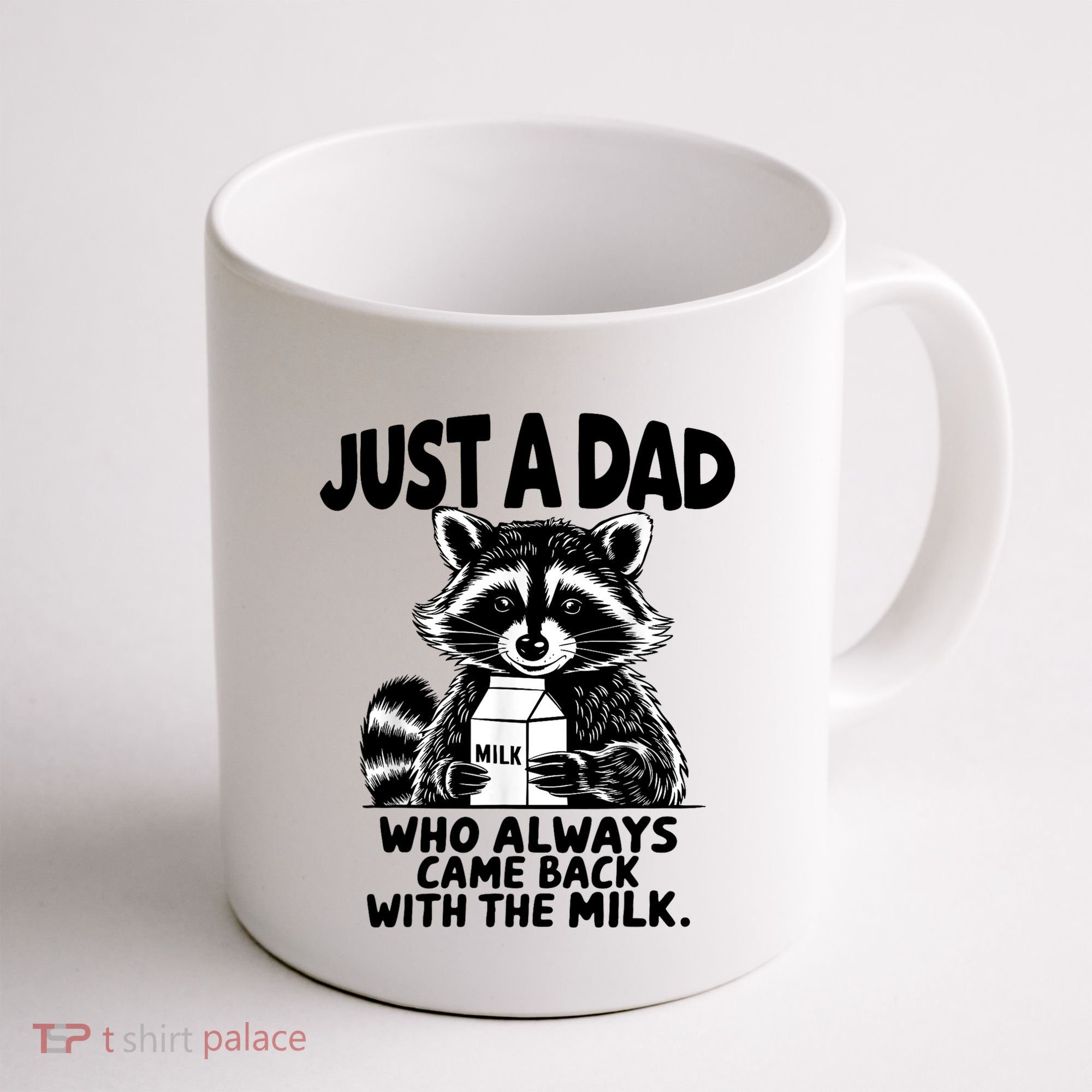 Just A Dad Who Always Came Back With The Milk Funny Dad Joke Coffee Mug