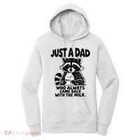 Just A Dad Who Always Came Back With The Milk Funny Dad Joke Women's Hoodie thumb 0