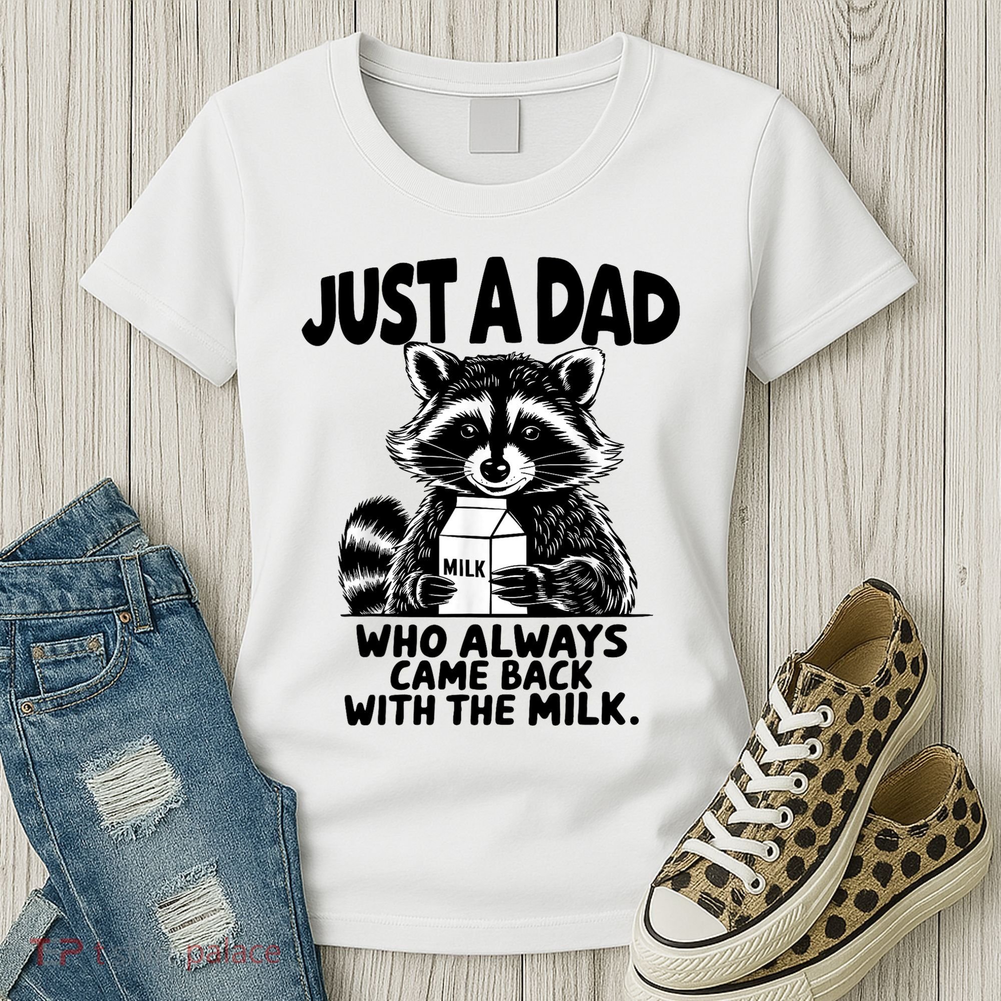 Just A Dad Who Always Came Back With The Milk Funny Dad Joke Women's T-Shirt