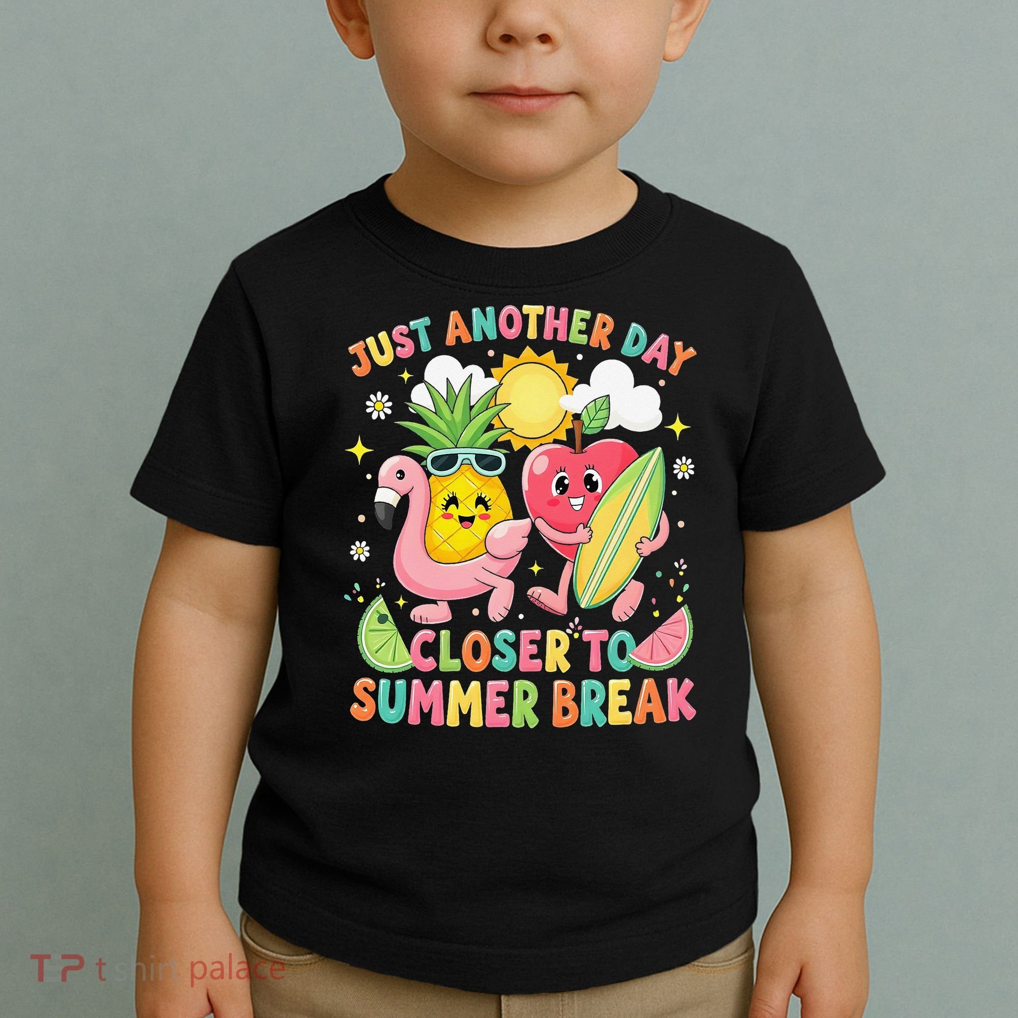Just Another Day Closer To Summer Break Teacher Toddler T-Shirt