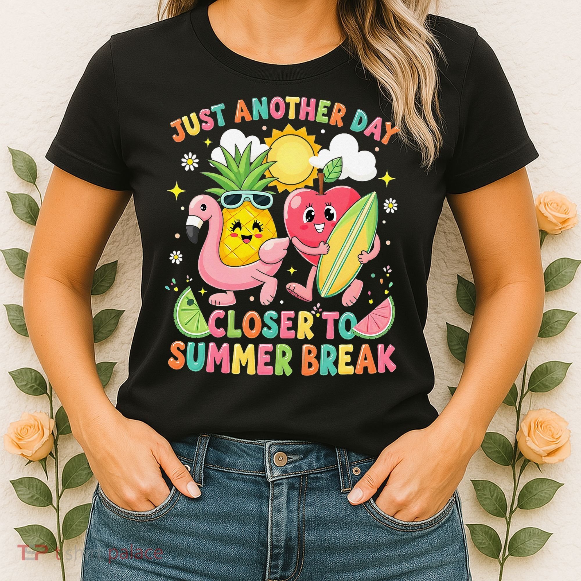 Just Another Day Closer To Summer Break Teacher Women's T-Shirt