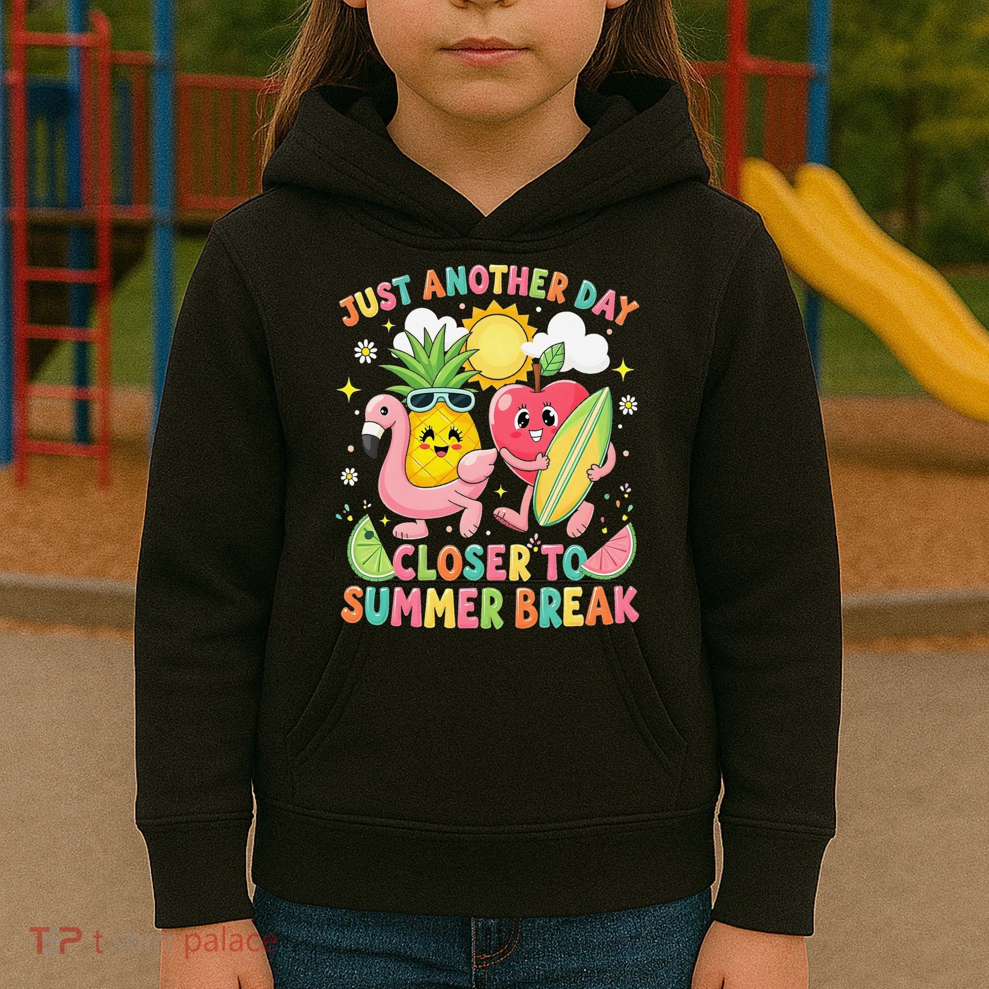 Just Another Day Closer To Summer Break Teacher Kids Hoodie
