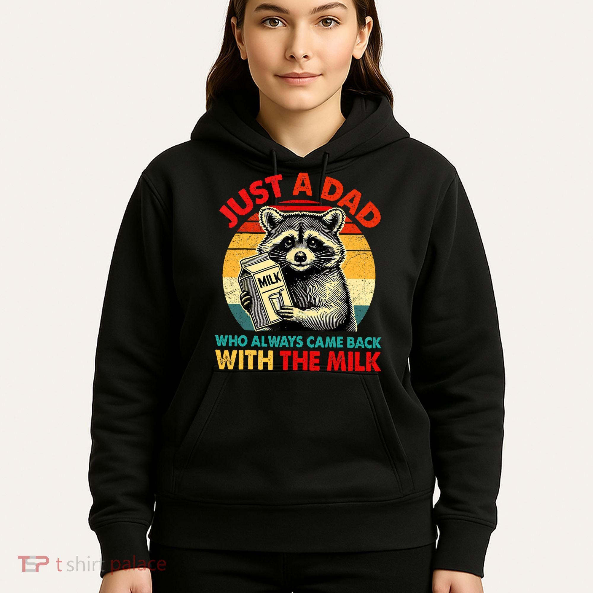 Just A Dad Who Always Came Back With The Milk Fathers Day  Hoodie