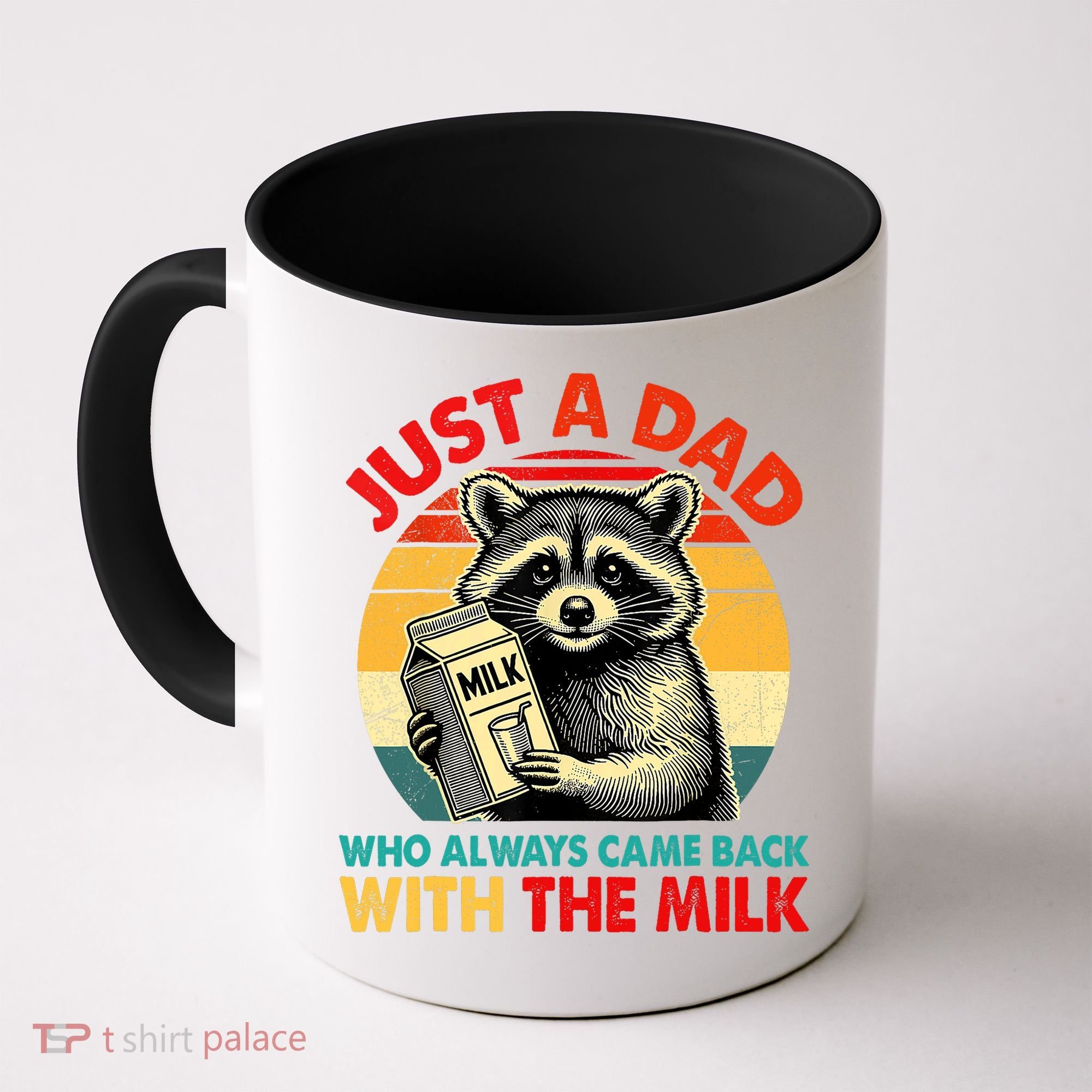 Just A Dad Who Always Came Back With The Milk Fathers Day  Coffee Mug