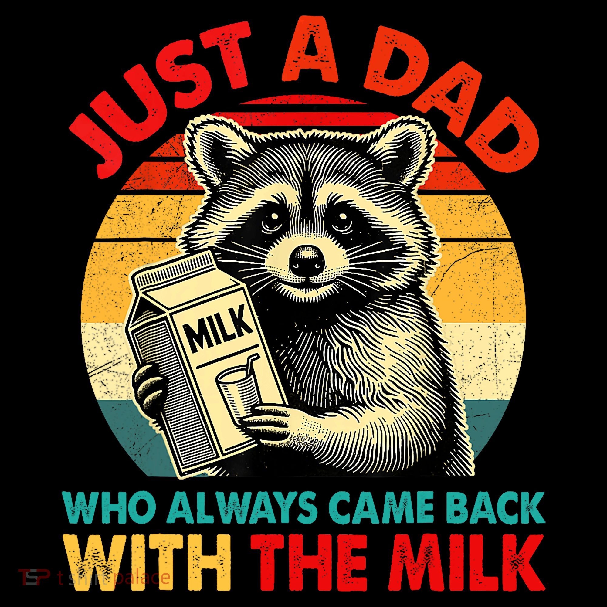 Just A Dad Who Always Came Back With The Milk Fathers Day  Coffee Mug