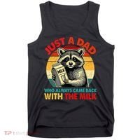 Just A Dad Who Always Came Back With The Milk Fathers Day  Tank Top thumb 0