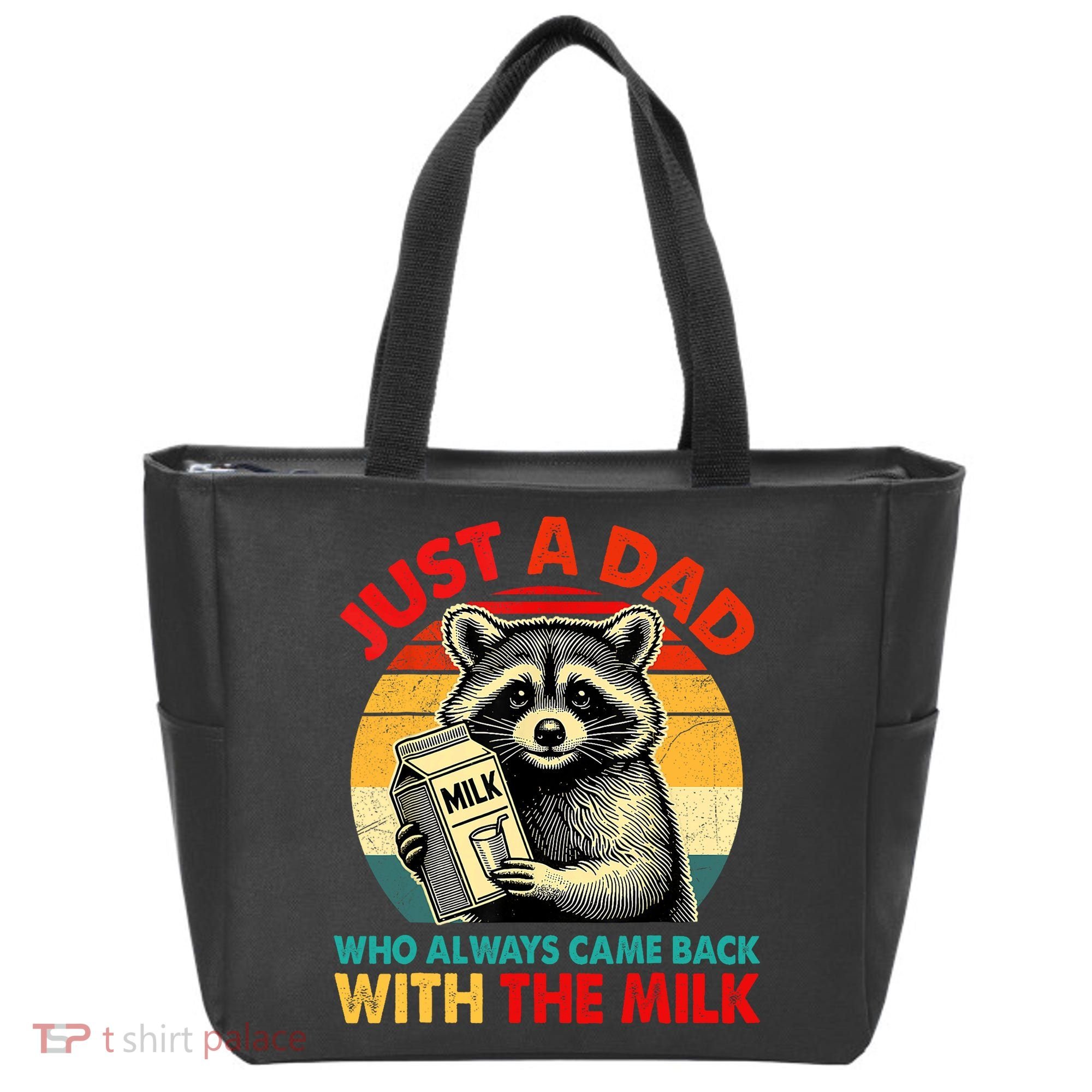 Just A Dad Who Always Came Back With The Milk Fathers Day  Tote Bag