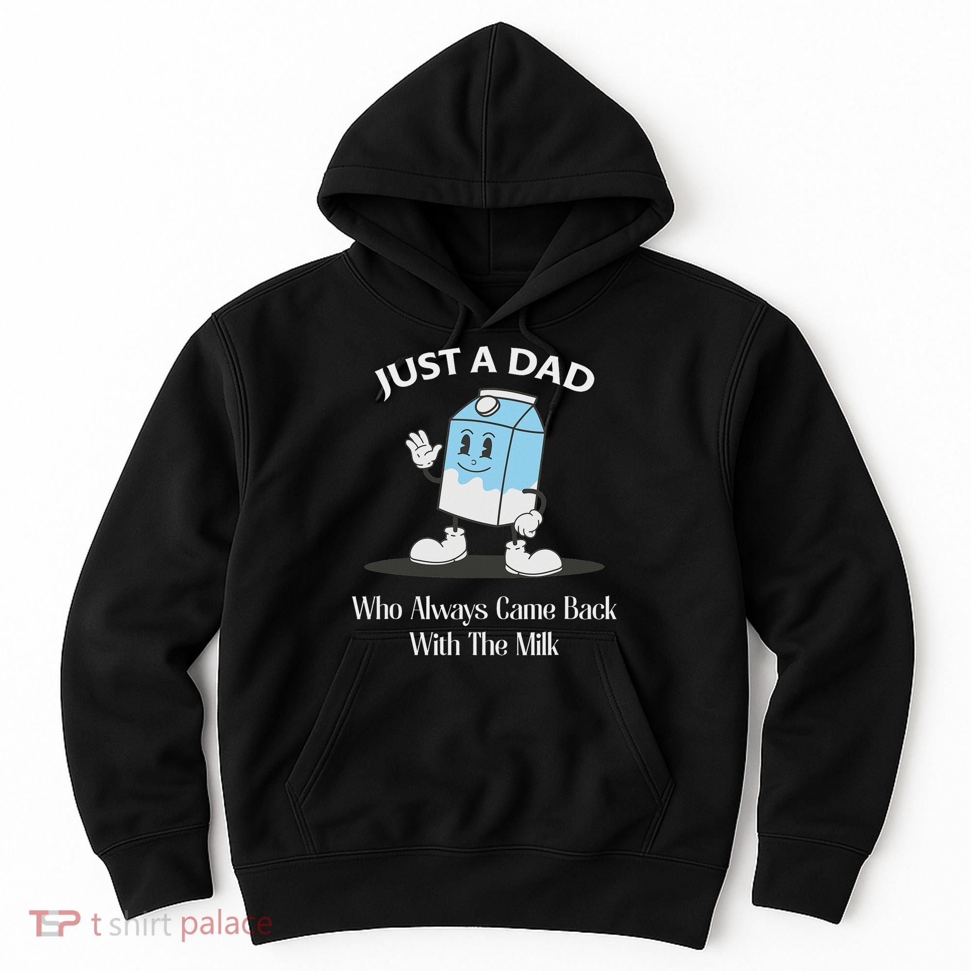 Just A Dad Who Always Came Back With The Milk Hoodie