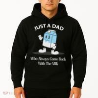 Just A Dad Who Always Came Back With The Milk Hoodie thumb 2