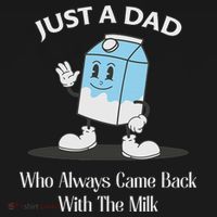 Just A Dad Who Always Came Back With The Milk Tank Top thumb 6