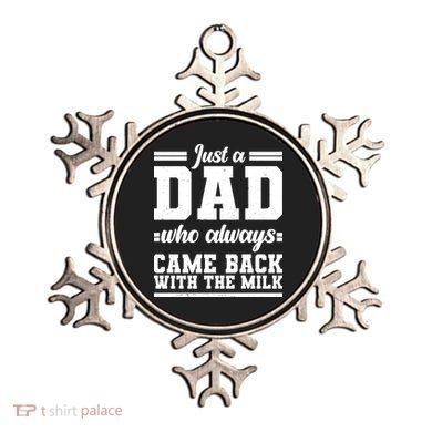 Just A Dad Who Always Came Back With The Milk Ornament