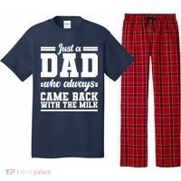 Just A Dad Who Always Came Back With The Milk Pajama Set thumb 0