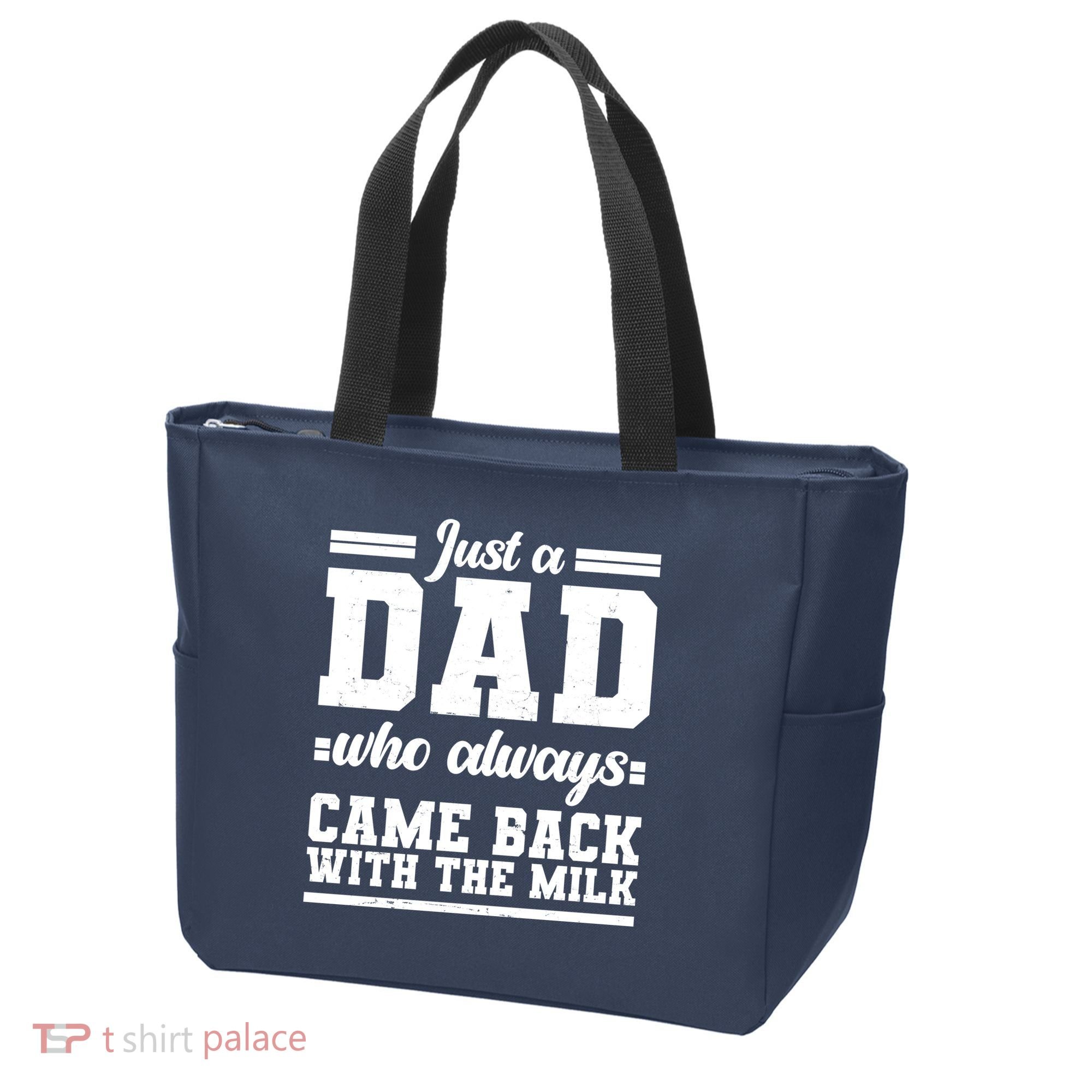 Just A Dad Who Always Came Back With The Milk Tote Bag