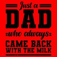 Just A Dad Who Always Came Back With The Milk Santa Hat thumb 1