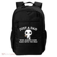 Just A Dad Who Always Came Back With The Milk Fathers Day Backpack thumb 0