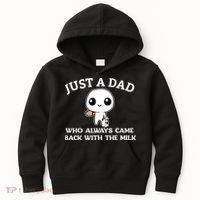 Just A Dad Who Always Came Back With The Milk Fathers Day Kids Hoodie thumb 0