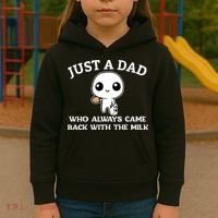 Just A Dad Who Always Came Back With The Milk Fathers Day Kids Hoodie thumb 3