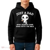 Just A Dad Who Always Came Back With The Milk Fathers Day Kids Hoodie thumb 4