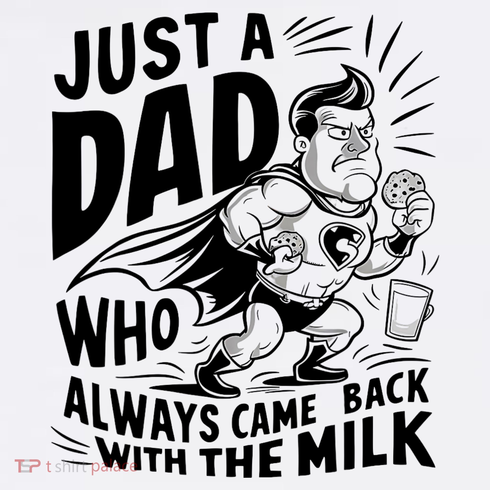 Just A Dad Who Always Came Back With The Milk Fathers Day Sweatshirt