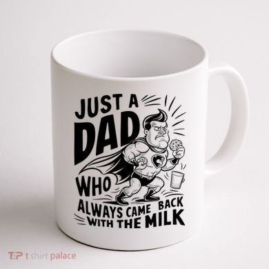 Just A Dad Who Always Came Back With The Milk Fathers Day Coffee Mug back