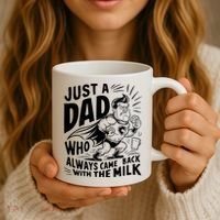 Just A Dad Who Always Came Back With The Milk Fathers Day Coffee Mug thumb 3