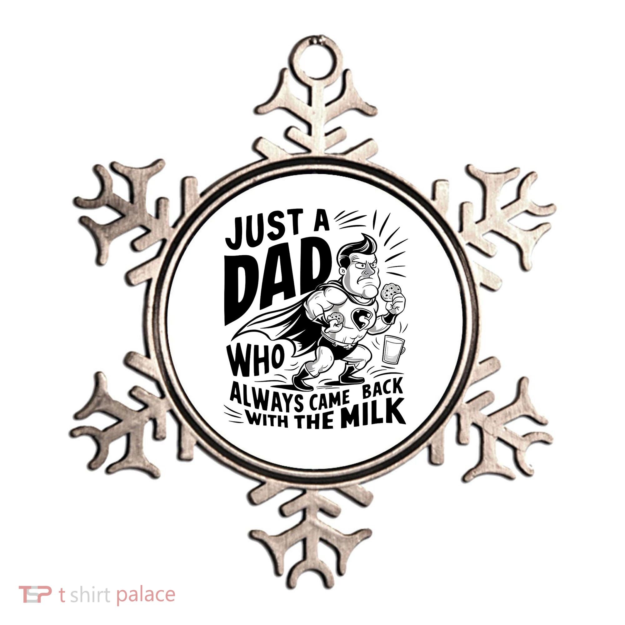 Just A Dad Who Always Came Back With The Milk Fathers Day Ornament