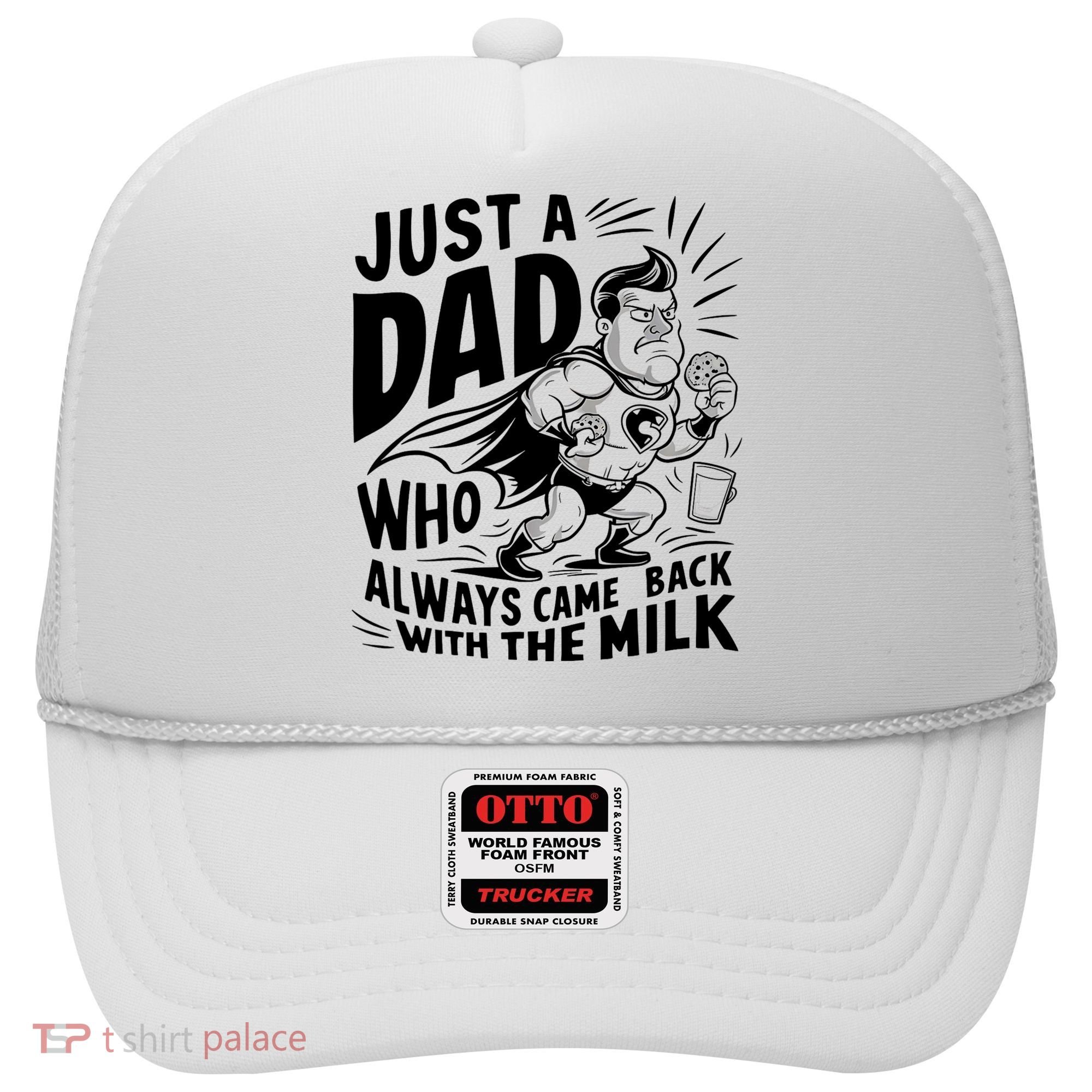 Just A Dad Who Always Came Back With The Milk Fathers Day Hat