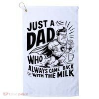 Just A Dad Who Always Came Back With The Milk Fathers Day Golf Towel thumb 0