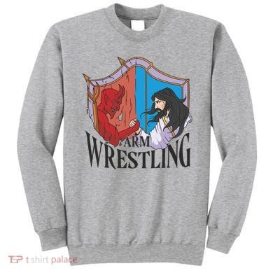 Jesus And Devil Arm Wrestling Sweatshirt