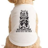 Just A Dad Who Always Came Back With The Milk Doggie Tank thumb 0