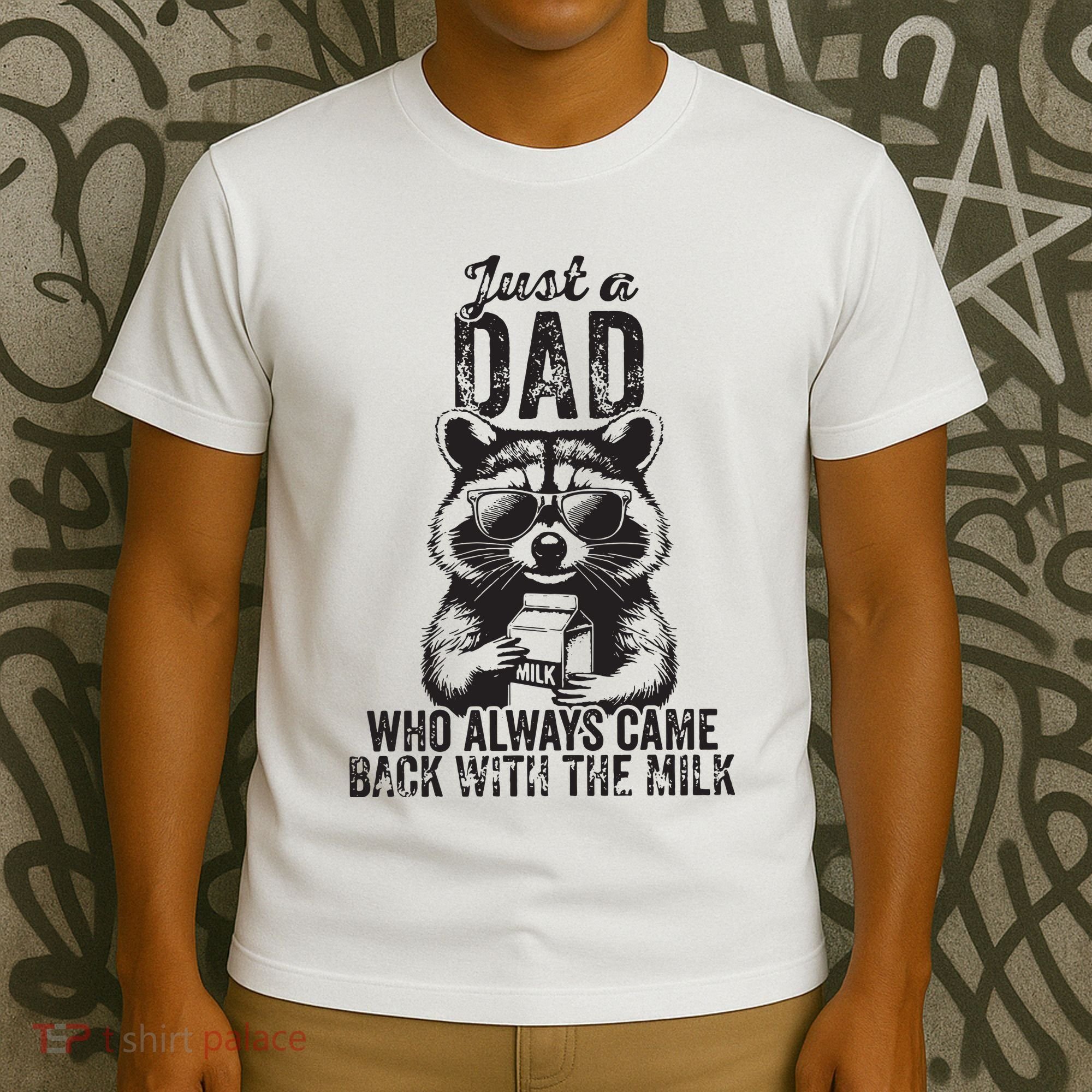Just A Dad Who Always Came Back With The Milk T-Shirt
