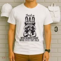 Just A Dad Who Always Came Back With The Milk T-Shirt thumb 6