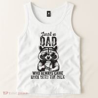 Just A Dad Who Always Came Back With The Milk Tank Top thumb 2