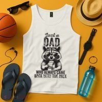 Just A Dad Who Always Came Back With The Milk Tank Top thumb 4